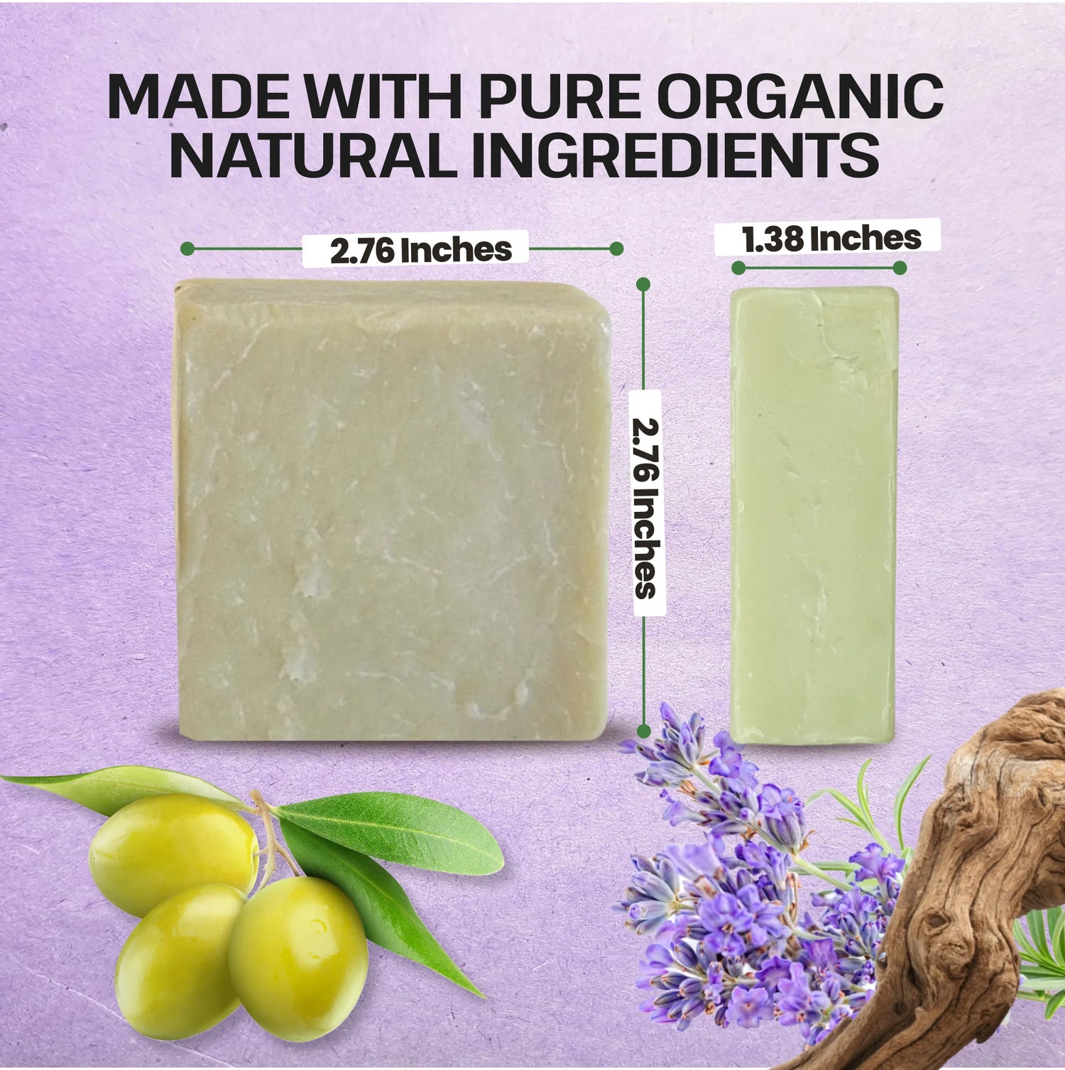 Two rectangular bars of pale green soap are shown on a lavender background with text reading 'MADE WITH PURE ORGANIC NATURAL INGREDIENTS' and size measurements of 2.76 inches by 2.